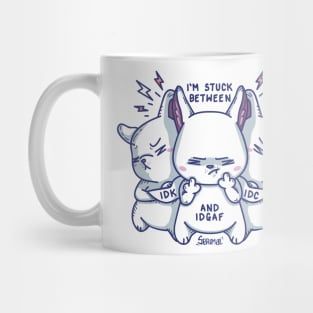 I'm stuck between IDK, IDK and IDGAF rabbits Mug